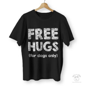 Koszulka Free hugs (for dogs only)