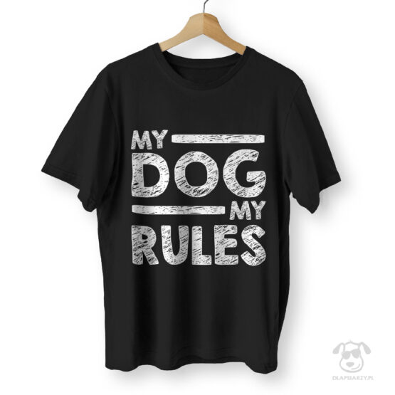 Koszulka My dog, my rules