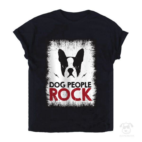 Koszulka z boston terrierem - dog people rock